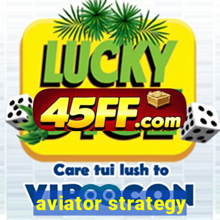 aviator strategy
